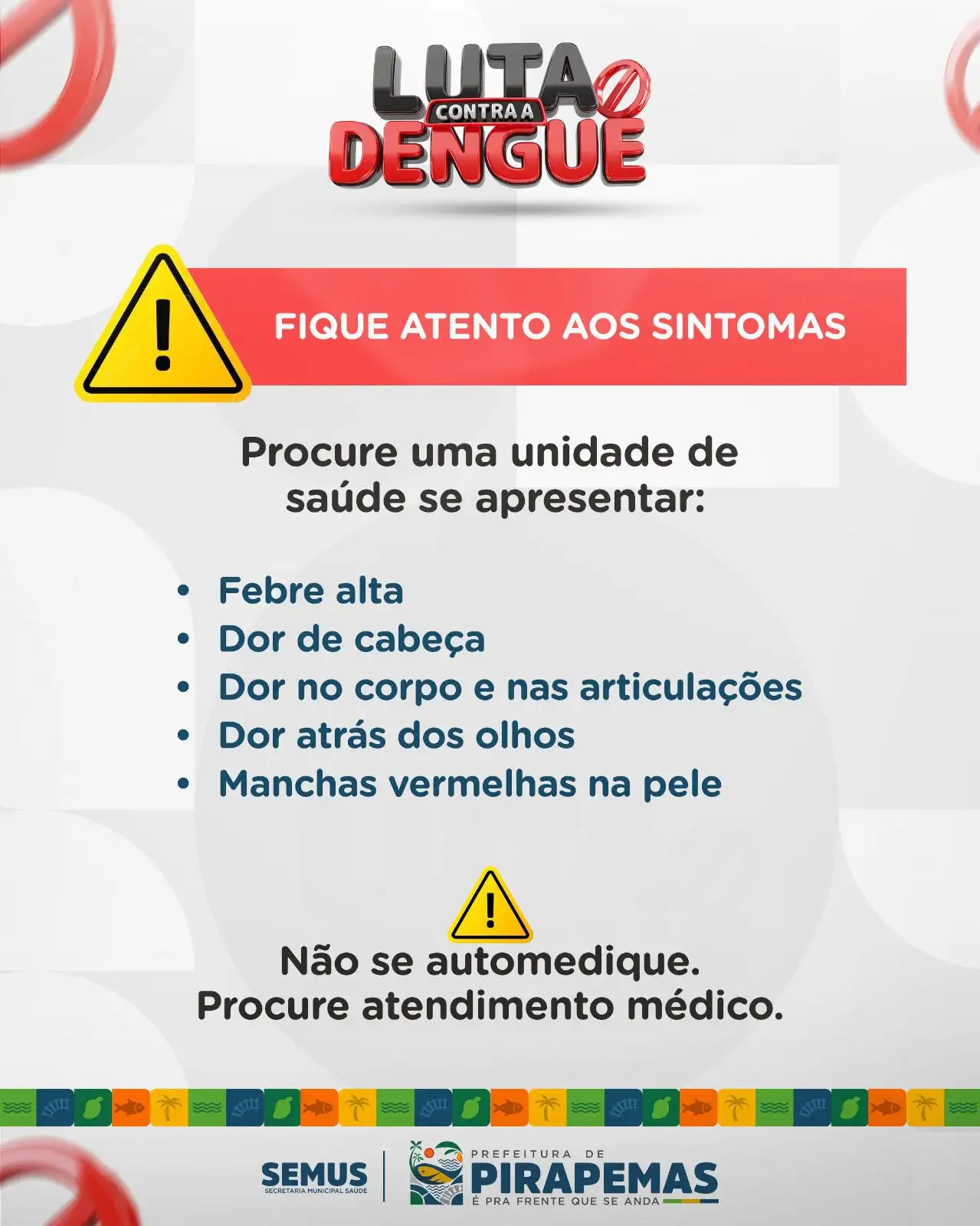 Foto 2 – Luta Contra a Dengue!