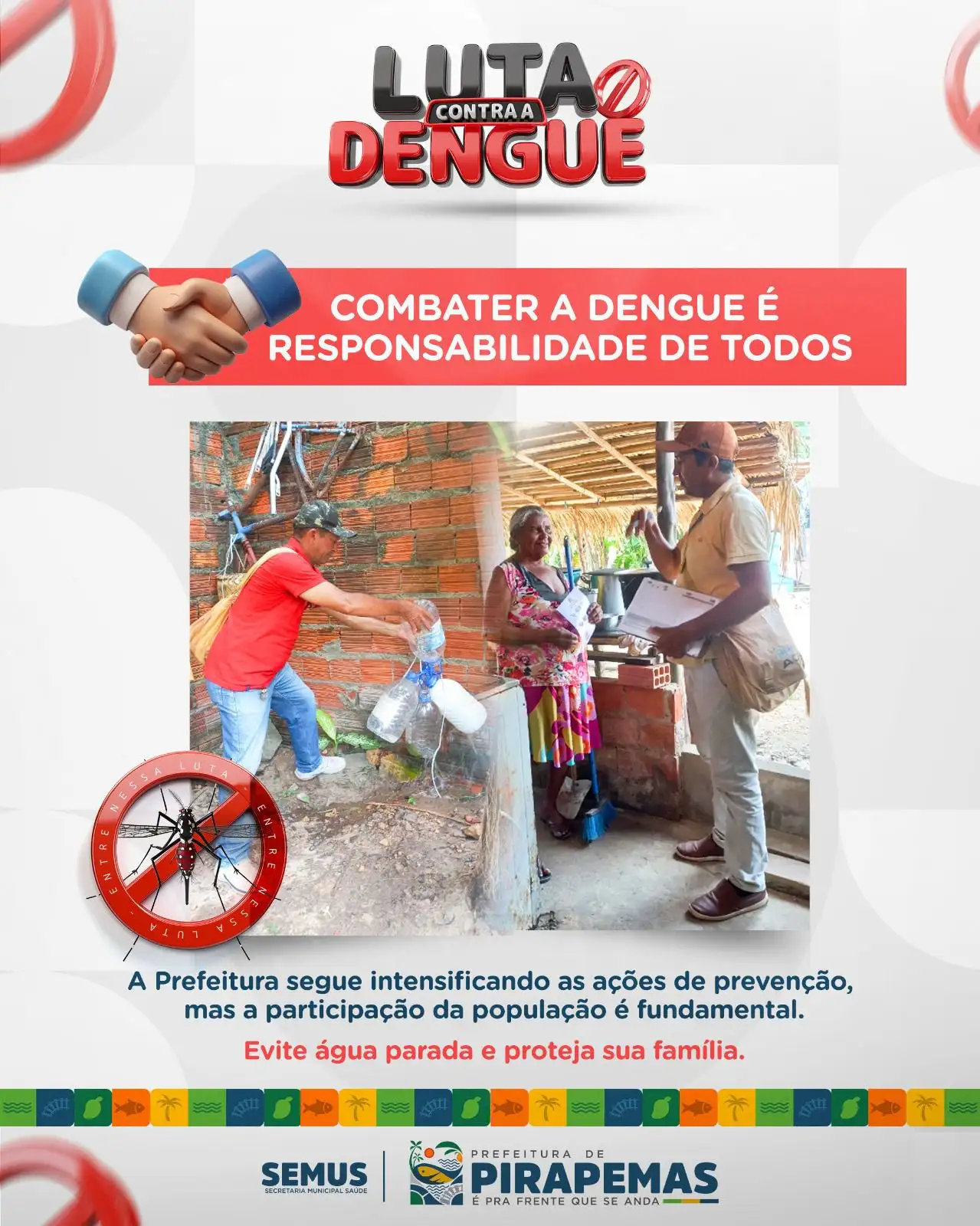 Foto 3 – Luta Contra a Dengue!