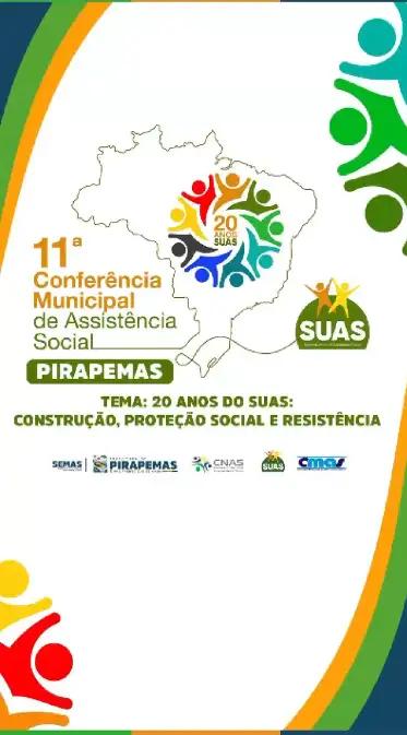 11ª Conferência Municipal de Assistência Social de Pirapemas!