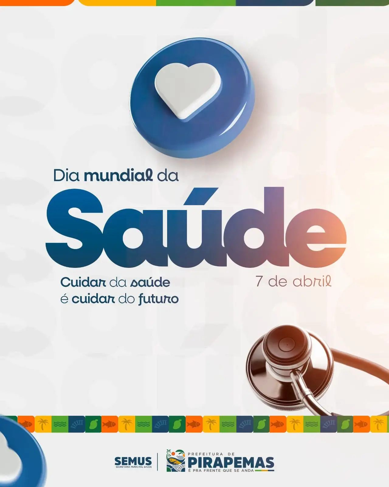 Dia Mundial da Saúde 💙