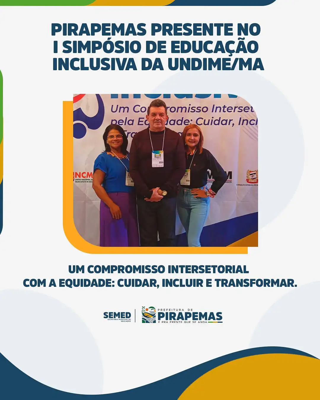 I SIMPÓSIO DE EDUCAÇÃO INCLUSIVA DA UNDIME/MA!